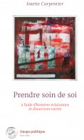eBook: Prendre soin de soi à l'aide d'histoires éclairantes et d'exercices variés