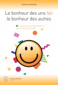 eBook: Le bonheur des uns fait le bonheur des autres