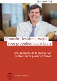 eBook: Connaître les moteurs qui vous propulsent dans la vie