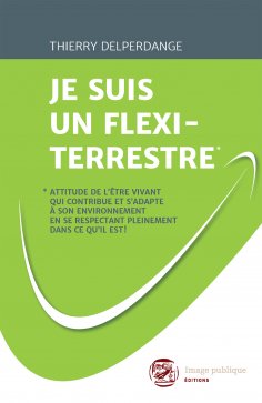 eBook: Je suis un flexi-terrestre