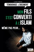 ebook: Mon fils s'est converti à l'islam