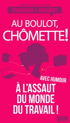 ebook: Au boulot, chômette!