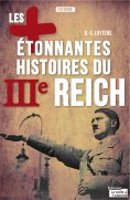 ebook: Les plus étonnantes histoires du IIIe Reich