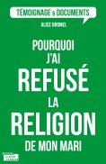 ebook: Pourquoi j'ai refusé la religion de mon mari ?
