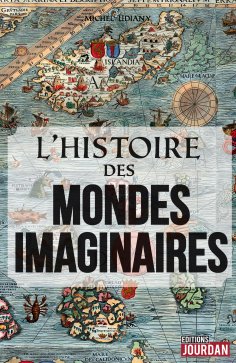 ebook: L'histoire des mondes imaginaires