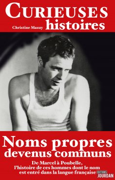 ebook: Curieuses histoires des noms propres devenus communs