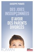 ebook: Des joies insoupçonnées d'avoir des parents divorcés