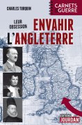 ebook: Leur obsession : envahir l'Angleterre