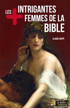 eBook: Les plus intrigantes femmes de la Bible