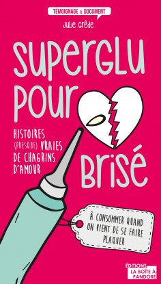 eBook: Superglu pour cœur brisé