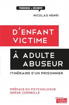 eBook: D'enfant victime à adulte abuseur