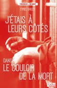 ebook: J'étais à leurs côtés dans le couloir de la mort