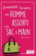 ebook: Comment trouver un homme assorti à son sac à main