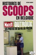 ebook: Histoires de scoops en Belgique