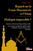 ebook: Regard sur la Franc-Maçonnerie et l'Islam