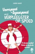 ebook: Voorspoed en tegenspoed van een verplegster op spoed