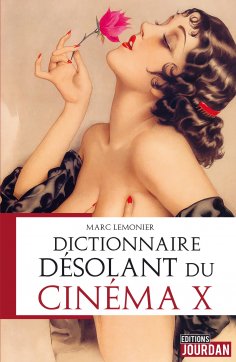 ebook: Dictionnaire désolant du cinéma X