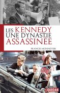 ebook: Les Kennedy, une dynastie assassinée