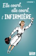 ebook: Elle court, elle court l'infirmière