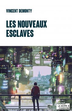 ebook: Les nouveaux esclaves