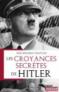 ebook: Les croyances secrètes de Hitler
