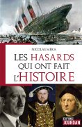 eBook: Les hasards qui ont fait l'Histoire