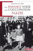 eBook: Une enfance volée sous l'occupation nazie