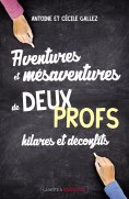 ebook: Aventures et mésaventures de deux profs hilares et déconfits