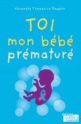 ebook: Toi, mon bébé prématuré