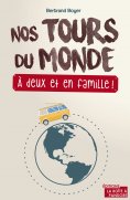 eBook: Nos tours du monde, à deux et en famille !