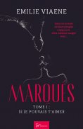 ebook: Marqués - Tome 1 - Si je pouvais t'aimer
