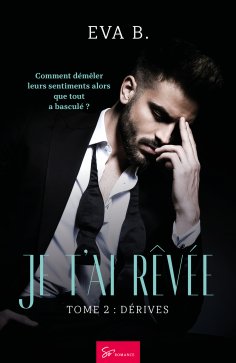 eBook: Je t'ai rêvée - Dérives