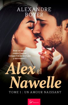 eBook: Alex et Nawelle -Un amour naissant