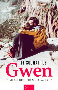 ebook: Le souhait de Gwen - Une lueur sous la glace