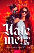 ebook: Hate me! That's the game! - Tout le temps avec toi