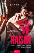 ebook: Mi-figue Mi-raison - Quand l'impossible devient possible