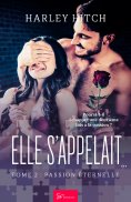 ebook: Elle s'appelait… -Passion éternelle