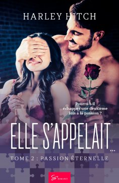 ebook: Elle s'appelait… -Passion éternelle