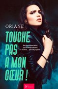eBook: Touche pas à mon cœur !