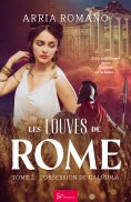ebook: Les Louves de Rome - L'obsession de Caligula