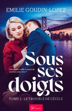 eBook: Sous ses doigts - Le trouble de Cécile