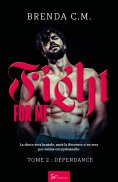 eBook: Fight For Me - Tome 2