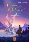 eBook: Charley Kelidan - Tome 1
