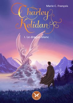 eBook: Charley Kelidan - Tome 1