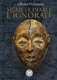 eBook: Même le diable l'ignorait