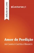 eBook: Amor de Perdição — Camilo Castelo Branco (análise de livro)