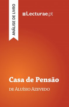 eBook: Casa de Pensão — Aluísio Azevedo (análise de livro)