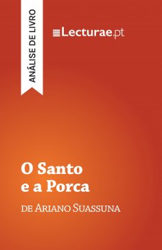 ebook: O Santo e a Porca — Ariano Suassuna (análise de livro)