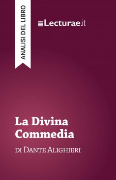 ebook: La Divina Commedia - Dante Alighieri (analisi del libro)