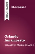 eBook: Orlando Innamorato - Matteo Maria Boiardo (analisi del libro)